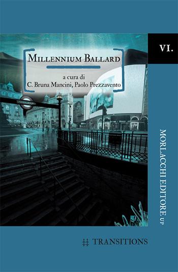 Millennium Ballard  - Libro Morlacchi 2020, Transitions. Collana di studi sulla traduzione e l'interculturalità nei paesi di lingua inglese | Libraccio.it