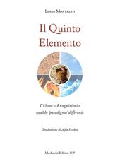 Il quinto elemento. L'uomo. Ricognizioni e qualche «paradigma» differente