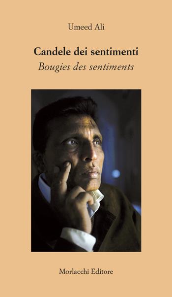 Candele dei sentimenti-Bougies des sentiments. Ediz. bilingue - Ali Umeed - Libro Morlacchi 2020 | Libraccio.it