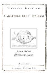 Carattere degli italiani. Ritratto senza soggetto di Laura Diafani