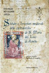 Statuto e inventari medievali della confraternita di S. Maria dei Laici di Amelia