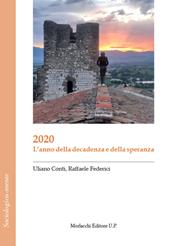 2020. L'anno della decadenza e della speranza