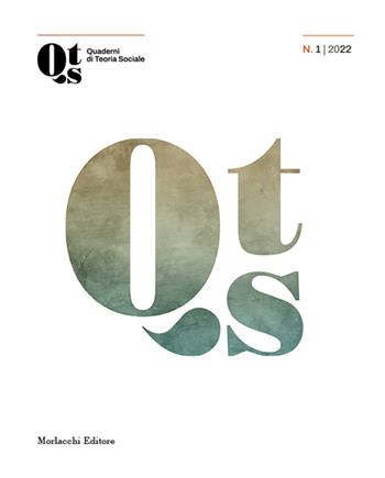 Quaderni di teoria sociale (2022). Vol. 1  - Libro Morlacchi 2022 | Libraccio.it