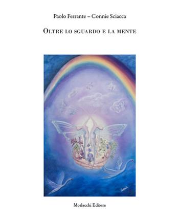 Oltre lo sguardo e la mente - Paolo Ferrante - Libro Morlacchi 2022 | Libraccio.it