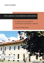 Arte salutare e inoculazione antivaiolosa. Il medico Vincenzo Sacchetti nel Piemonte napoleonico e sabaudo