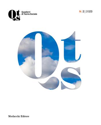 Quaderni di teoria sociale (2023). Vol. 2  - Libro Morlacchi 2023 | Libraccio.it