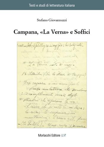 Campana, «La Verna» e Soffici - Stefano Giovannuzzi - Libro Morlacchi 2024, Testi e studi di letteratura italiana | Libraccio.it