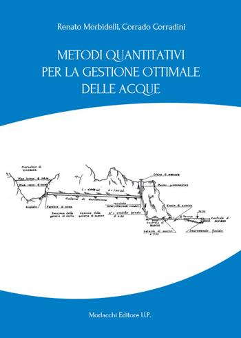 Metodi quantitativi per la gestione ottimale delle acque - Renato Morbidelli, Corrado Corradini - Libro Morlacchi 2025 | Libraccio.it