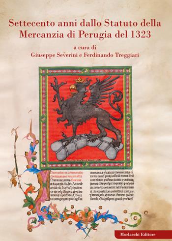 Settecento anni dallo Statuto della Mercanzia di Perugia del 1323  - Libro Morlacchi 2025 | Libraccio.it