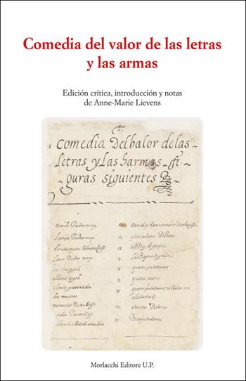 Comedia del valor de las letras y las armas. Edición crítica, introducción y notas de Anne-Marie Lievens  - Libro Morlacchi 2024 | Libraccio.it