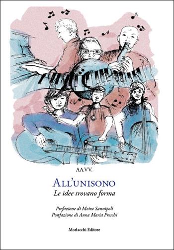 All'unisono. Le idee trovano forma  - Libro Morlacchi 2025 | Libraccio.it