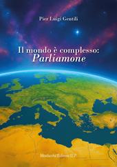 Il mondo è complesso: parliamone