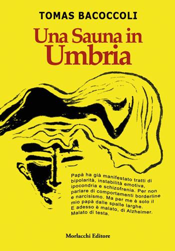 Una sauna in Umbria - Tomas Bacoccoli - Libro Morlacchi 2025 | Libraccio.it