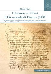 L'imposta sui preti del vescovado di Firenze (1431). Il paesaggio religioso alle soglie del Rinascimento