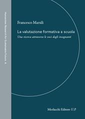 La valutazione formativa a scuola. Una ricerca attraverso le voci degli insegnanti