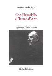 Con Pirandello al teatro d'arte