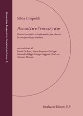 Ascoltare l'emozione. Percorsi narrativi e trasformativi per educare la consapevolezza emotiva