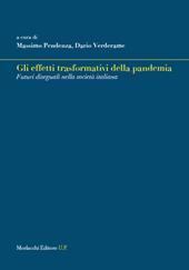 Gli effetti trasformativi della pandemia. Futuri diseguali nella società italiana