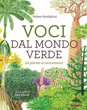 Voci dal mondo verde. Le piante si raccontano