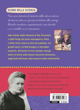 Radioattività in famiglia. Marie Curie si racconta - Simona Cerrato - Libro Editoriale Scienza 2021, Donne nella scienza | Libraccio.it
