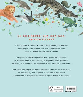 È tutto un solo mondo. 24 ore sul pianeta terra. Ediz. illustrata - Nicola Davies - Libro Editoriale Scienza 2022, Storie naturali | Libraccio.it