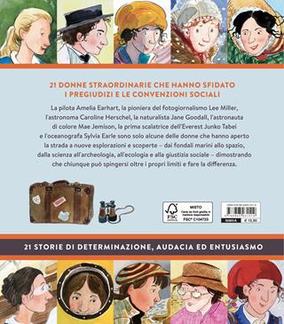 Io sarò la prima. Storie di donne, esplorazioni e conquiste - Mick Manning, Brita Granström - Libro Editoriale Scienza 2022, A tutta scienza | Libraccio.it