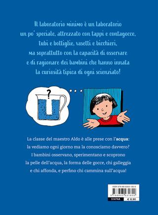 Laboratorio minimo con l'acqua - Mario Lodi, Gioacchino Maviglia, Aldo Pallotti - Libro Editoriale Scienza 2022, A tutta scienza | Libraccio.it