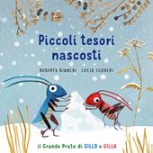 Piccoli tesori nascosti. Il grande prato di Gillo e Gilla. Ediz. a colori