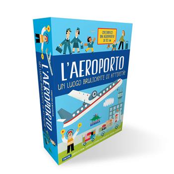 L'aeroporto. Un luogo brulicante di attività. Ediz. a colori. Con scenario con modellini da staccare e assemblare - Timothy Knapman - Libro Editoriale Scienza 2023, Pop-up & co. | Libraccio.it