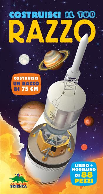 Costruisci il tuo razzo. Ediz. a colori. Con modellino di 88 pezzi - Jan Graham - Libro Editoriale Scienza 2023, Pop-up & co. | Libraccio.it