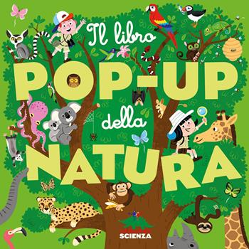 Il libro pop-up della natura. Ediz. a colori - Sylvie Baussier - Libro Editoriale Scienza 2024, Pop-up & co. | Libraccio.it