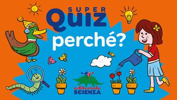 Perché? Super quiz. Con 100 Carte - Élisabeth Marrou - Libro Editoriale Scienza 2024, Quiz | Libraccio.it