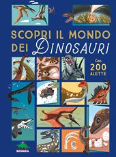 Scopri il mondo dei dinosauri