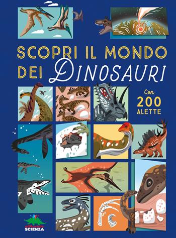 Scopri il mondo dei dinosauri. Alza e scopri. Ediz. a colori - Eryl Nash - Libro Editoriale Scienza 2024, Pop-up & co. | Libraccio.it
