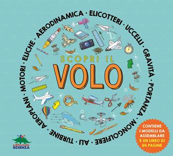 Scopri il volo. Ediz. a colori. Con 3 modellini da costruire - Nancy Dickmann - Libro Editoriale Scienza 2025, Pop-up & co. | Libraccio.it