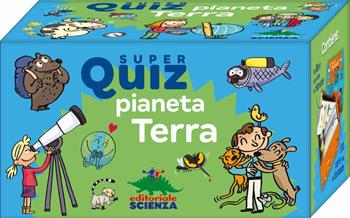 Super quiz. Pianeta Terra. Ediz. a colori. Con 100 Carte - Géraldine Maincent - Libro Editoriale Scienza 2025, Quiz | Libraccio.it