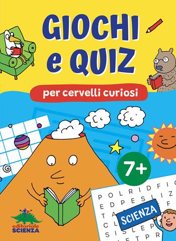 Giochi e quiz per cervelli curiosi. Scienza - Federica Friedrich, Giacomo Spallacci, Alessandra Zorzetti - Libro Editoriale Scienza 2025, Libri per fare | Libraccio.it