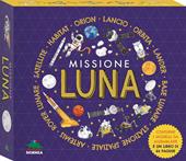 Missione luna. Ediz. a colori. Con modelli da costruire