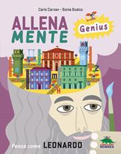 Pensa come Leonardo. AllenaMente Genius