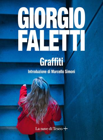 Graffiti - Giorgio Faletti - Libro La nave di Teseo + 2019 | Libraccio.it