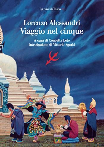 Viaggio nel cinque - Lorenzo Alessandri - Libro La nave di Teseo + 2021 | Libraccio.it