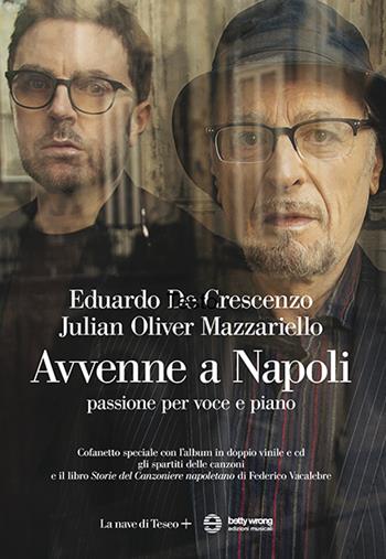 Avvenne a Napoli. Doppio vinile, libro, cd, spartiti - Eduardo De Crescenzo, Julian Oliver Mazzariello - Libro La nave di Teseo + 2023 | Libraccio.it