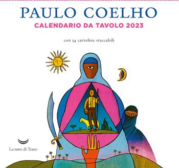 Calendario da tavolo 2023 - Paulo Coelho - Libro La nave di Teseo + 2022 | Libraccio.it