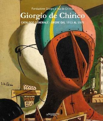 Giorgio De Chirico. Catalogo generale. Opere dal 1913 al 1975. Ediz. italiana e inglese. Vol. 4 - Paolo Picozza, Lorenzo Canova, Giorgio De Chirico - Libro Maretti Editore 2019 | Libraccio.it