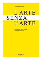 L'arte senza l'arte. Mutamenti nell'era analogicodigitale