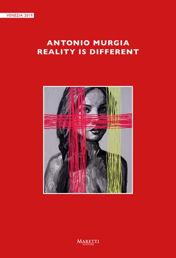 Antonio Murgia. Reality is different. Ediz. illustrata - Giuseppe Carli, Antonio Murgia - Libro Maretti Editore 2020 | Libraccio.it