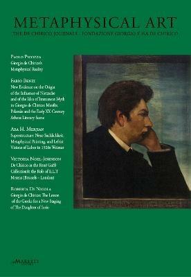 Metaphysical art. The De Chirico journal. Fondazione Giorgio e Isa De Chirico (2020). Vol. 19  - Libro Maretti Editore 2020 | Libraccio.it