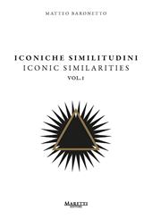 Iconiche similitudini-Iconic similarities. Ediz. multilingue. Vol. 1
