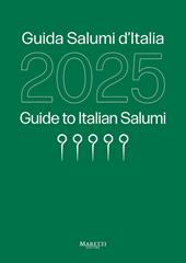 Guida salumi d'Italia 2025. Ediz. italiana e inglese