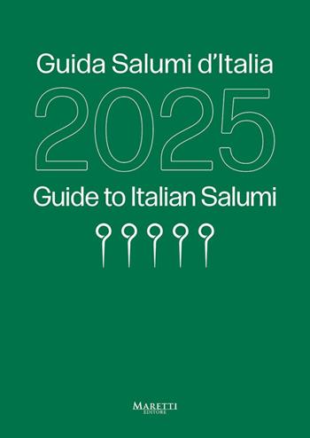 Guida salumi d'Italia 2025. Ediz. italiana e inglese - Sabatino Sorrentino - Libro Maretti Editore 2024 | Libraccio.it